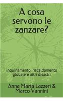 A cosa servono le zanzare?