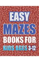 Easy Mazes for Kids Ages 3 to 12