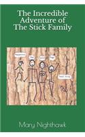 Incredible Adventure of The Stick Family