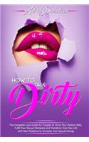 How to Talk Dirty