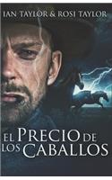 El Precio De Los Caballos