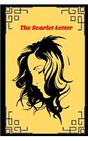 The Scarlet Letter By Nathaniel Hawthorne "Annotated Classic Version" (Romantic Novel)