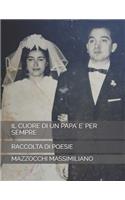 Il Cuore Di Un Papa' E' Per Sempre: Raccolta Di Poesie