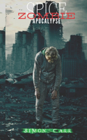 spice, zombie, apocalypse