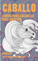 Libros para colorear para adultos - Letra grande y patrón fácil - Animales - Caballo