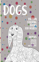 Pattern Coloring Books for Adults - Animals - Amazing Patterns Mandala and Relaxing - Dogs