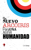 Nuevo Arcoíris Para Una Nueva Humanidad