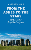 From the Ashes to the Stars