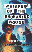 Whispers of the Enchanted Woods