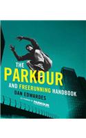 The Parkour & Freerunning Handbook