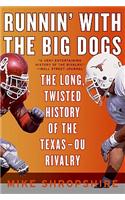 Runnin' with the Big Dogs