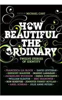 How Beautiful the Ordinary