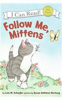 Follow Me, Mittens