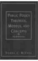 Public Policy Theories, Models, and Concepts: An Anthology: An Anthology