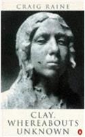 Clay: Whereabouts Unknown