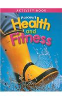 Harcourt Health & Fitness: Activity Book Grade 1