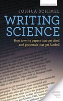 Writing Science: How to Write Papers That Get Cited and Proposals That Get Funded | Joshua Schimel