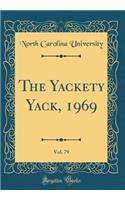 The Yackety Yack, 1969, Vol. 79 (Classic Reprint)