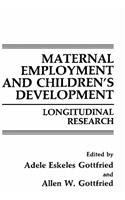 Maternal Employment and Children's Development