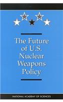 Future of the U.S. Nuclear Weapons Policy