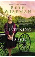 Listening to Love: (2 An Amish Journey Novel)