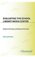 Evaluating the School Library Media Center