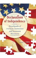 Declarations of Independence: Encyclopedia of American Autonomous and Secessionist Movements(English)