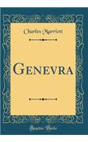 Genevra (Classic Reprint)