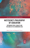 Nietzsche's Philosophy of Education
