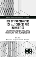 Reconstructing the Social Sciences and Humanities