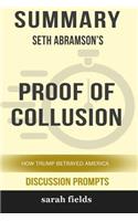 Summary: Seth Abramson's Proof of Collusion: How Trump Betrayed America