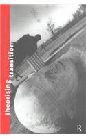 Theorizing Transition: The Political Economy of Post-Communist Transformations(English)