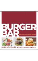 Burger Bar: Build Your Own Ultimate Burgers