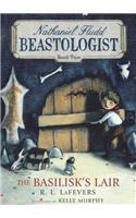Basilisk's Lair: Nathaniel Fludd, Beastologist, Book 2