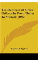 The Elements of Greek Philosophy from Thales to Aristotle (1922)