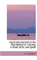 Key to the Exercises in the New Method of Learning to Read, Write, and Speak