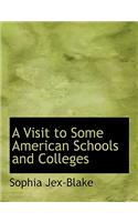 A Visit to Some American Schools and Colleges