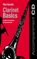 Clarinet Basics Accompaniment CD: A Method for Individual and Group Learning