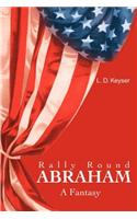 Rally Round Abraham