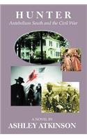 Hunter: Antebellum South and the Civil War