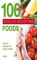 100 Health-Boosting Foods