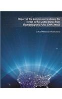 Report of the Commission to Assess the Threat to the United States from Electromagnetic Pulse (EMP) Attack