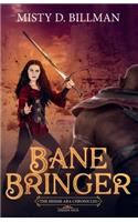 Bane Bringer