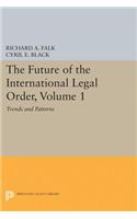 Future of the International Legal Order, Volume 1