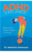 ADHD Explained
