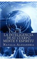 Inteligencia De Su Cuerpo Mente Y Espiritu