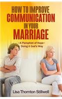 How to Improve Communication in your Marriage