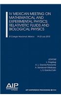 IV Mexican Meeting on Mathematical and Experimental Physics