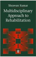 Multidisciplinary Approach to Rehabilitation