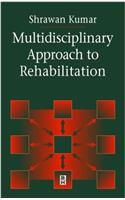 Multidisciplinary Approach to Rehabilitation